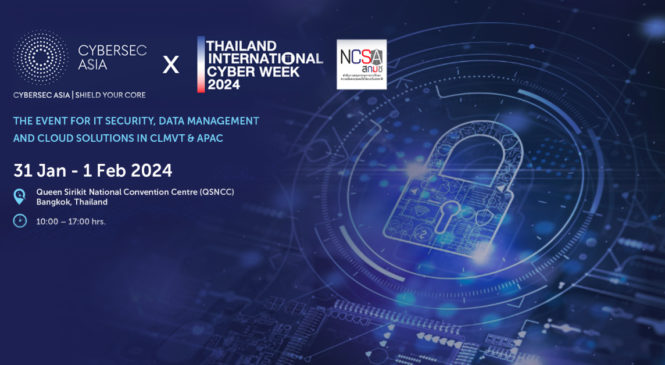 พลาดไม่ได้กับองค์ความรู้และโซลูชันความปลอดภัยด้านไซเบอร์ในงาน CYBERSEC ASIA 2024!