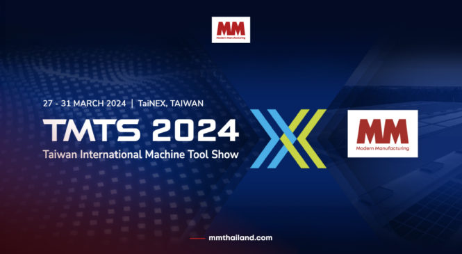 เตรียมพบกับเทรนด์และเทคโนโลยีล่าสุดจาก TMTS 2024 เฉพาะที่ MM Thailand เท่านั้น!